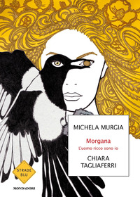 MORGANA - L\'UOMO RICCO SONO IO