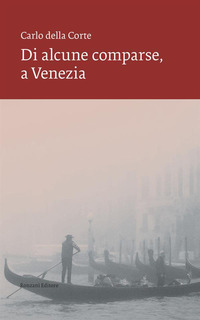 DI ALCUNE COMPARSE A VENEZIA