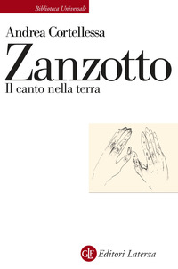 ZANZOTTO - IL CANTO NELLA TERRA