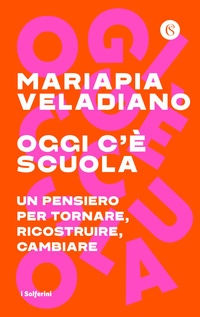 OGGI C\'E\' SCUOLA - UN PENSIERO PER TORNARE RICOSTRUIRE CAMBIARE