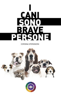 CANI SONO BRAVE PERSONE