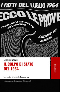 COLPO DI STATO DEL 1964 - LA MADRE DI TUTTE LE FAKE NEWS