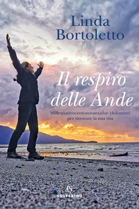 RESPIRO DELLE ANDE - 1492 CHILOMETRI PER RITROVARE LA MIA VITA