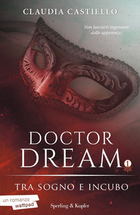 DOCTOR DREAM 1 TRA SOGNO E INCUBO