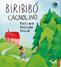 BIRIBIBO\' CAGNOLINO PICCINO PICCINO PICCIO\'