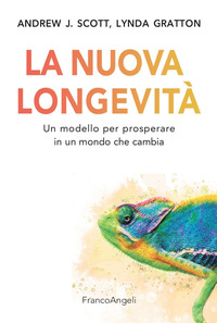 NUOVA LONGEVITA\' - UN MODELLO PER PROSPERARE IN UN MONDO CHE CAMBIA