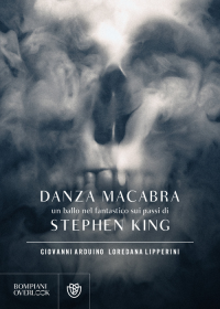 DANZA MACABRA - UN BALLO NEL FANTASTICO SUI PASSI DI STEPHEN KING