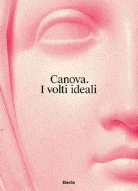 CANOVA - I VOLTI IDEALI
