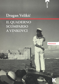 QUADERNO SCOMPARSO A VINKOVCI