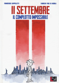 11 SETTEMBRE IL COMPLOTTO IMPOSSIBILE