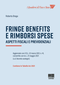 FRINGE BENEFITS E RIMBORSI SPESE - ASPETTI FISCALI E PREVIDENZIALI