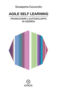 AGILE SELF LEARNING - PROMUOVERE L\'AUTOSVILUPPO IN AZIENDA