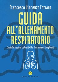GUIDA ALL\'ALLENAMENTO RESPIRATORIO