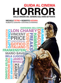 GUIDA AL CINEMA HORROR - DALLE ORIGINI DEL GENERE AGLI ANNI SETTANTA