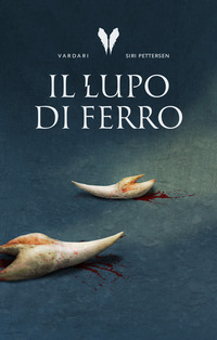 LUPO DI FERRO - TRILOGIA VARDARI