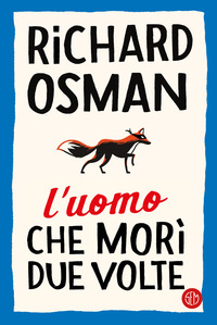 UOMO CHE MORI\' DUE VOLTE