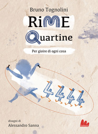 RIME QUARTINE - PER GIOIRE DI OGNI COSA