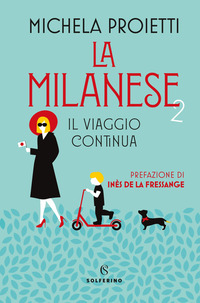 MILANESE 2 - IL VIAGGIO CONTINUA