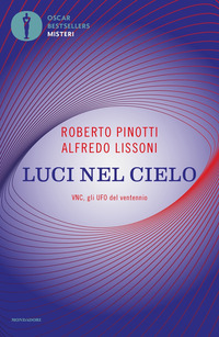 LUCI NEL CIELO - VNC GLI UFO DEL VENTENNIO