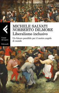LIBERALISMO INCLUSIVO - UN FUTURO POSSIBILE PER IL NOSTRO ANGOLO DI MONDO