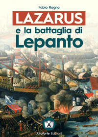 LAZARUS E LA BATTAGLIA DI LEPANTO