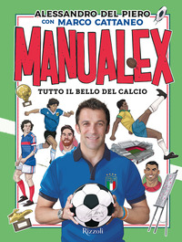 MANUALEX TUTTO IL BELLO DEL CALCIO