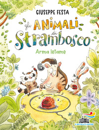 ANIMALI DI STRAMBOSCO ARMA LETAME