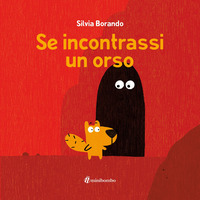 SE INCONTRASSI UN ORSO