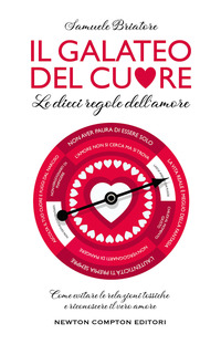 GALATEO DEL CUORE - LE DIECI REGOLE DELL\'AMORE