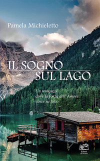 SOGNO SUL LAGO