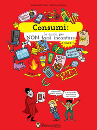 CONSUMI LA GUIDA PER NON FARSI INCANTARE