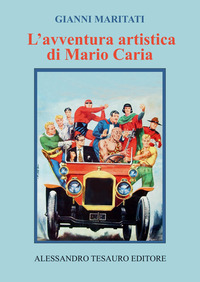 AVVENTURA ARTISTICA DI MARIO CARIA