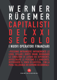 CAPITALISTI NEL XXI SECOLO - I NUOVI OPERATORI FINANZIARI