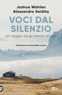 VOCI DAL SILENZIO - UN VIAGGIO TRA GLI EREMITI D\'ITALIA