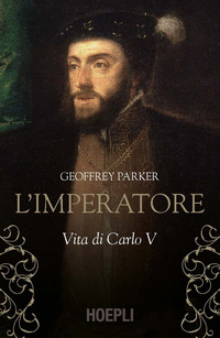 IMPERATORE - VITA DI CARLO V