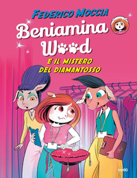 BENIAMINA WOOD E IL MISTERO DEL DIAMANTOSSO