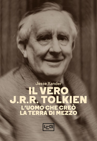 VERO J.R.R. TOLKIEN - L\'UOMO CHE CREO\' LA TERRA DI MEZZO