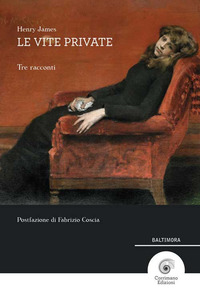 VITE PRIVATE - TRE RACCONTI