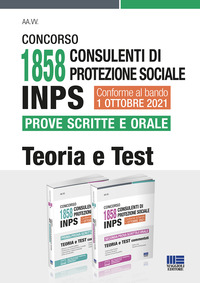 KIT CONCORSO 1858 CONSULENTI DI PROTEZIONE SOCIALE INPS - PROVE SCRITTE E ORALE