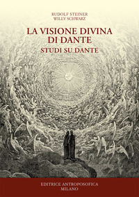 VISIONE DIVINA DI DANTE - STUDI SU DANTE