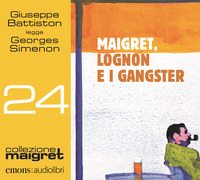 MAIGRET LOGNON E I GANGSTER AUDIOLIBRO CD MP3