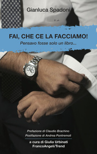 FAI CHE CE LA FACCIAMO ! PENSAVO FOSSE SOLO UN LIBRO