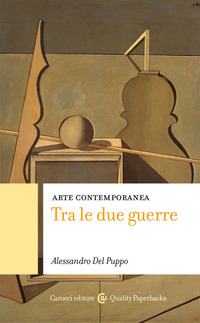 ARTE CONTEMPORANEA TRA LE DUE GUERRE