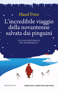 INCREDIBILE VIAGGIO DELLA NOVANTENNE SALVATA DAI PINGUINI
