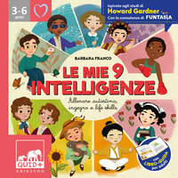 MIE 9 INTELLIGENZE - ALLENARE AUTOSTIMA INGEGNO E LIFE - SKILLS