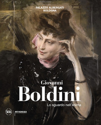 GIOVANNI BOLDINI - LO SGUARDO NELL\'ANIMA