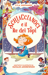 SCHIACCIANOCI E IL RE DEI TOPI
