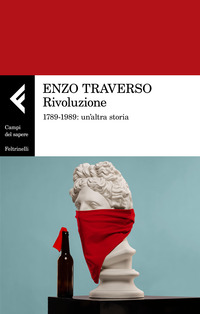 RIVOLUZIONE 1789 - 1989 - UN\'ALTRA STORIA