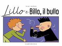LILLO E BILLO IL BULLO