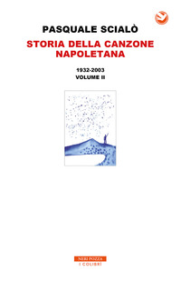 STORIA DELLA CANZONE NAPOLETANA 2 - 1932 - 2003